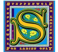 Steppenwolf - For Ladies Only