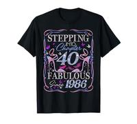 Stepping Into 40 Fabulous Since 1986 40th Birthday Women Maglietta