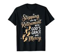 Stepping Into My Retirement with God's Grace And Mercy Maglietta