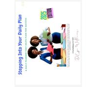 Stepping Into Your Daily Plan: A Daily Planner That Helps Plan For Success