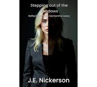 Stepping Out of the Shadows: Reflections from Samantha Leary