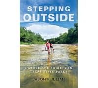 Stepping Outside: Nature and Society in Texas State Parks