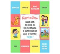 Stepping Stones Educational Activities for Speech, Language & Communication Skills Development: Volume 2