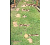Stepping Stones: Stepping Stones for Spiritual Growth