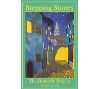 Stepping Stones: The Butterly Project