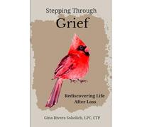 Stepping Through Grief: Rediscovering Life After Loss