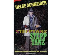 Stepptanz: Kommissar Schneider versteht die Welt nicht mehr