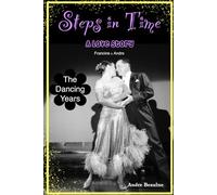 Steps in Time: The Dancing Years