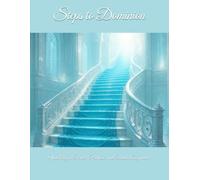 Steps to Dominion: Walking in Power, Purpose, and Divine Alignment: 3
