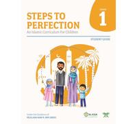 Steps to Perfection - Grade 1: An Islamic Curriculum for Children