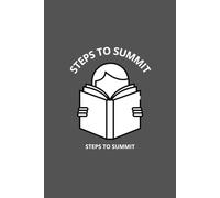 STEPS TO SUMMIT: Steps To Summit Journal : For the Steps To Summit of Books, A Book Journal and Planner for Book Lovers to Track