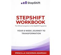 StepShift Workbook: The Official Companion to the StepShift Programme