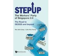 STEPUP: THE WORKERS' PARTY OF SINGAPORE 2.0