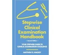 Stepwise Clinical Examination Handbook
