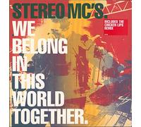 Stereo MC's - We Belong in This World..