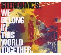 Stereo Mc'S - We Belong in This World Togeth