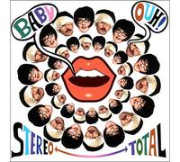 Stereo Total Baby Ouh (CD)