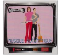 Stereo Total Musique Automatique (CD)