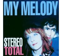Stereo Total - My Melody