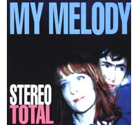 Stereo Total - My Melody