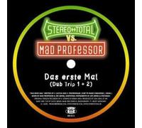 Stereo Total Vs. Mad Professor - Das Erste Mal Dub Trip Remixes