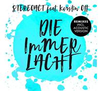 Stereoact Feat Kerstin Ot - Die Immer Lacht