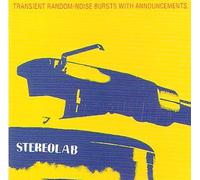 Stereolab - Transient Random Noise Bursts
