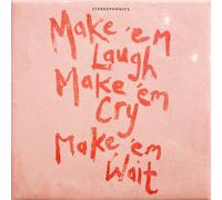 Make Em Laugh. Make Em Cry. Make Em Wait (Coke Bottle Clear Vinyl) (I)