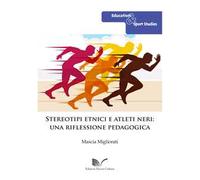 Stereotipi etnici e atleti neri: una riflessione pedagogica