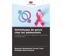 Stéréotypes de genre chez les adolescents: Stratégies pour renforcer l'image de soi, l'estime de soi et la personnalité