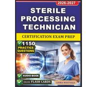Sterile Processing Technician Certification Exam Prep
