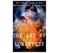 Sterling Blessworth THE ART of LONGEVITY (Tascabile)