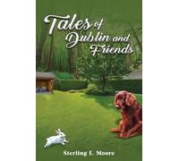 Sterling E. Moore Tales of Dublin and Friends (Tascabile)