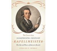 Sterling E. Mur The Career of an Eighteenth-Century Kapellmei (Copertina rigida)