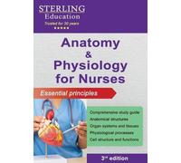 Sterling Education Anatomy and Physiology for Nurses (Tascabile)