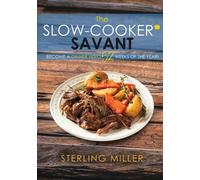 Sterling Miller The Slow-Cooker Savant (Tascabile)