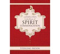 Sterling Moon Llewellyn's Little Book of Spirit Communication (Copertina rigida)