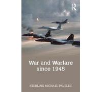 Sterling Pavelec War and Warfare since 1945 (Tascabile)