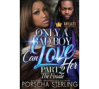 Porscha Sterling Only a Bad Boy Can Love Her 2 (Tascabile)