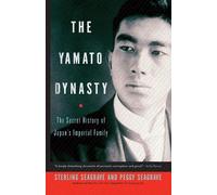 Seagrave, Seagrave – The Yamato Dynasty: The Secret History of Japan's Imperial Family – Tascabile