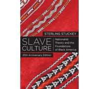 Sterling Stuckey Slave Culture (Tascabile)
