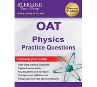 Sterling Test Prep OAT Physics Practice Questions (Tascabile)