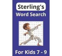 Sterling's Word Search Puzzle Book: Word Search Puzzles with Easy to Read Print for Sterling. 6X9 inches, 50+ puzzles, 110 pages - Gift for Birthdays, Vacations and Free Time.
