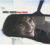 Stern, Mike - These Times