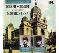 Stern, Moshe - Tribute to Joseph Schmidt