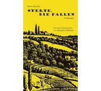 Sterne, die fallen: Erzählungen