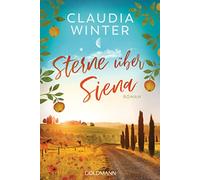 Sterne über Siena: Roman