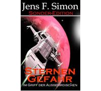 Sternen Gefahr: Im Griff der Außerirdischen