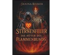 Sternenfeuer - Die Hüter des Flammenbunds