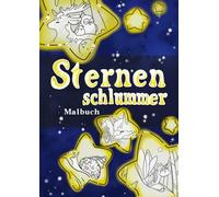 Sternenschlummer: Ein Malbuch voller träumender Tiere& magischer Nächte